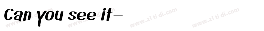 Can you see it字体转换